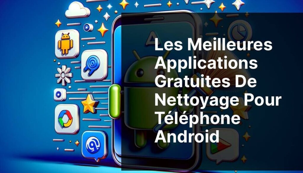 nettoyage de photos quelle est la meilleure application gratuite